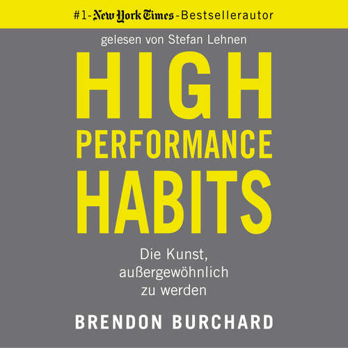 Hoerbuch High Performance Habits - Brendon Burchard - Stefan Lehnen