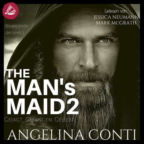 Hoerbuch THE MAN'S MAID 2: Gejagt. Gefangen. Geliebt. - Angelina Conti - Jessica Neumann