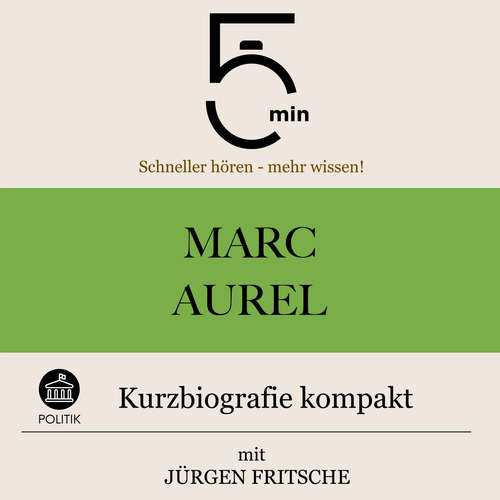 Hoerbuch Marc Aurel: Kurzbiografie kompakt - 5 Minuten - Jürgen Fritsche