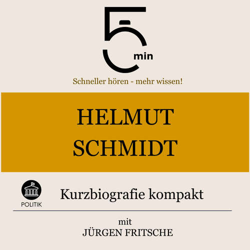 Hoerbuch Helmut Schmidt: Kurzbiografie kompakt - 5 Minuten - Jürgen Fritsche