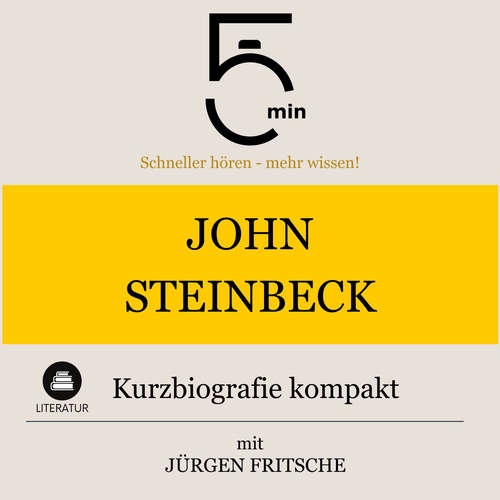 Hoerbuch John Steinbeck: Kurzbiografie kompakt - 5 Minuten - Jürgen Fritsche
