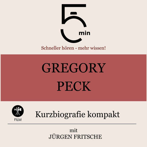 Hoerbuch Gregory Peck: Kurzbiografie kompakt - 5 Minuten - Jürgen Fritsche