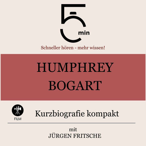 Hoerbuch Humphrey Bogart: Kurzbiografie kompakt - 5 Minuten - Jürgen Fritsche