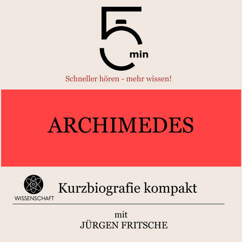 Hoerbuch Archimedes: Kurzbiografie kompakt - 5 Minuten - Jürgen Fritsche