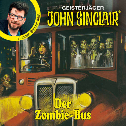 Hoerbuch Der Zombie-Bus - John Sinclair - Promis lesen Sinclair - Jason Dark - Hennes Bender