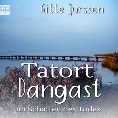 Hoerbuch Tatort Dangast - Gitte Jurssen - Hajo Mans