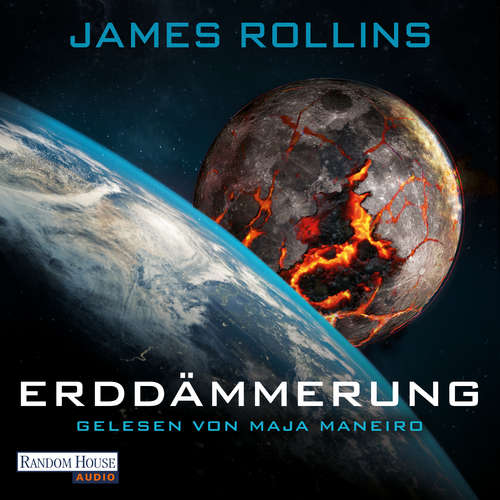 Hoerbuch Erddämmerung - James Rollins - Maja Maneiro
