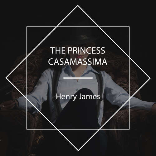 Audiobook The Princess Casamassima - Henry James - Nicholas Clifford