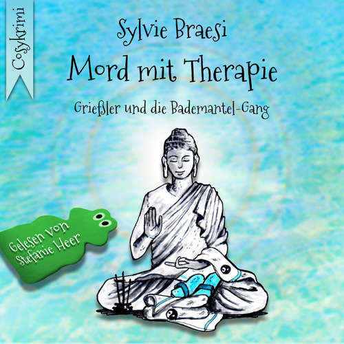 Hoerbuch Mord mit Therapie: Reha mal anders - Sylvie Braesi - Stefanie Heer