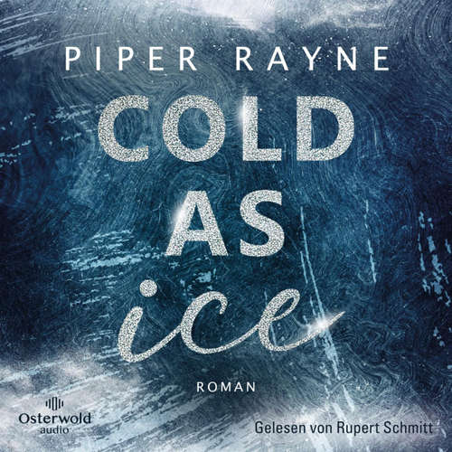 Hoerbuch Cold as Ice (Winter Games 1) - Piper Rayne - Rupert Schmitt
