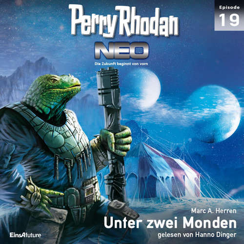 Hoerbuch Perry Rhodan Neo 19: Unter zwei Monden - Michelle Stern - Axel Gottschick