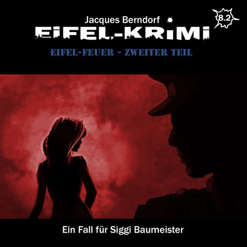 Hoerbuch Jacques Berndorf, Eifel-Krimi, Folge 8: Eifel-Feuer, Teil 2 - Jacques Berndorf - Matti Klemm