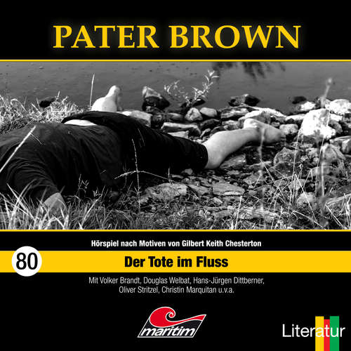 Hoerbuch Pater Brown, Folge 80: Der Tote im Fluss - Hajo Bremer - Douglas Welbat