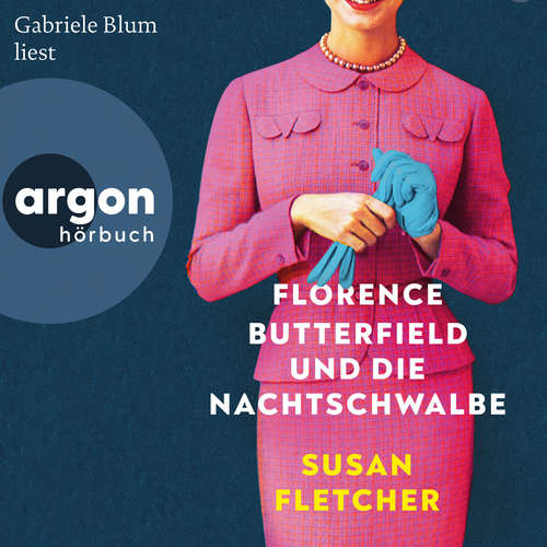 Hoerbuch Florence Butterfield und die Nachtschwalbe (Autorisierte Lesefassung) - Susan Fletcher - Gabriele Blum