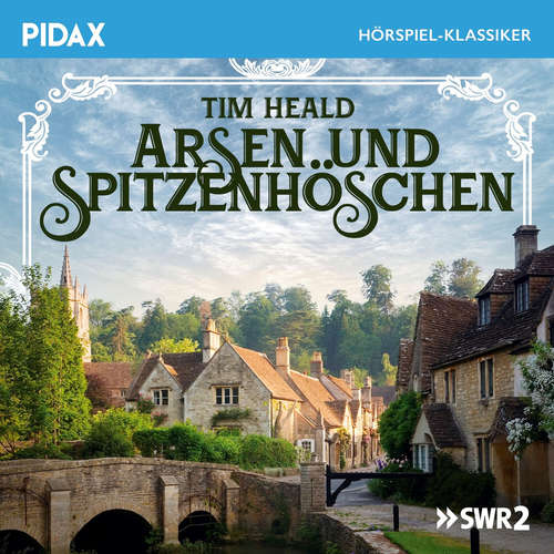 Hoerbuch Arsen und Spitzenhöschen - Tim Heald - Angelika Bartsch