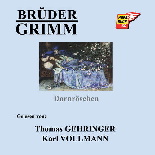 Hoerbuch Dornröschen - Brüder Grimm - Thomas Gehringer