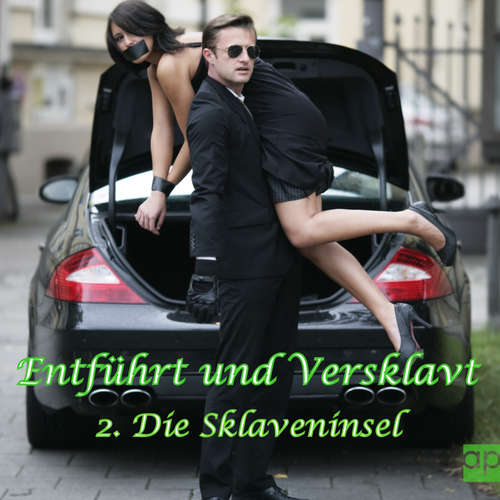 Hoerbuch Entführt und Versklavt - A.J. Triskel - Andreas Schmidt