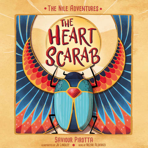 Audiobook The Heart Scarab - Nile Adventures - Saviour Pirotta - Nezar Alderazi