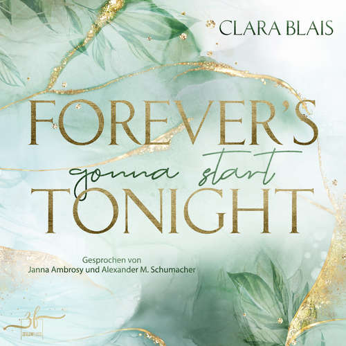 Hoerbuch Forever's Gonna Start Tonight - Clara Blais - Janna Ambrosy