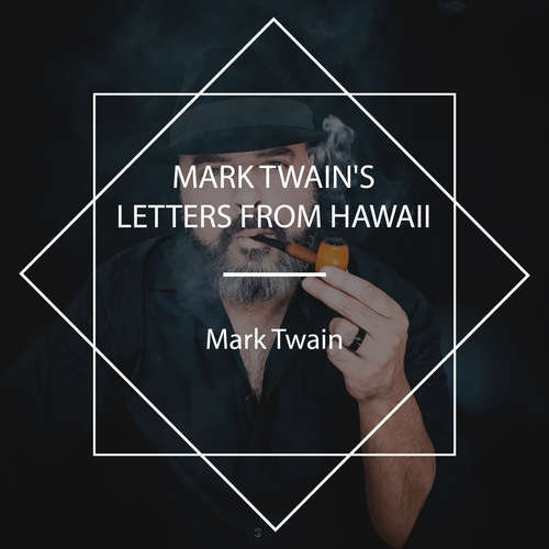 Audiobook Mark Twain's Letters from Hawaii - Mark Twain - John Greenman