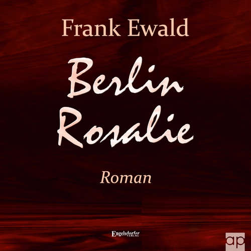 Hoerbuch Berlin Rosalie - Frank Ewald - Michaela van de Loo