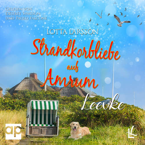 Hoerbuch Strandkorbliebe auf Amrum - Leevke - Lotta Larsson - Désirée Singson