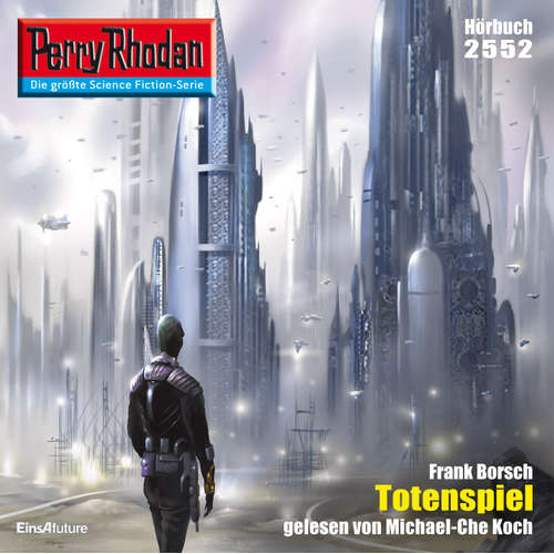 Hoerbuch Perry Rhodan 2552: Totenspiel - Frank Borsch - Michael-Che Koch