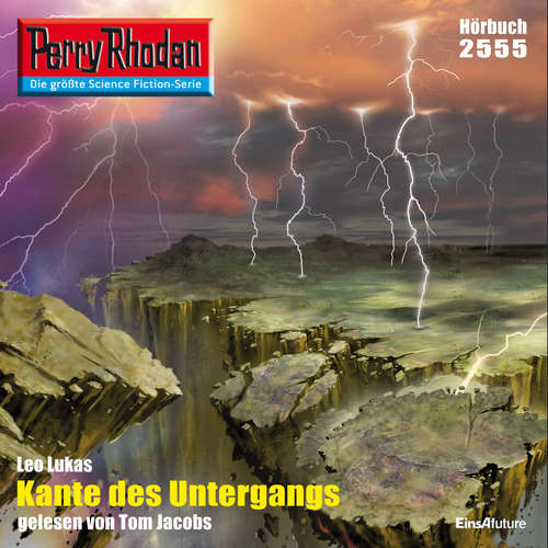 Hoerbuch Perry Rhodan 2555: Kante des Untergangs - Leo Lukas - Tom Jacobs
