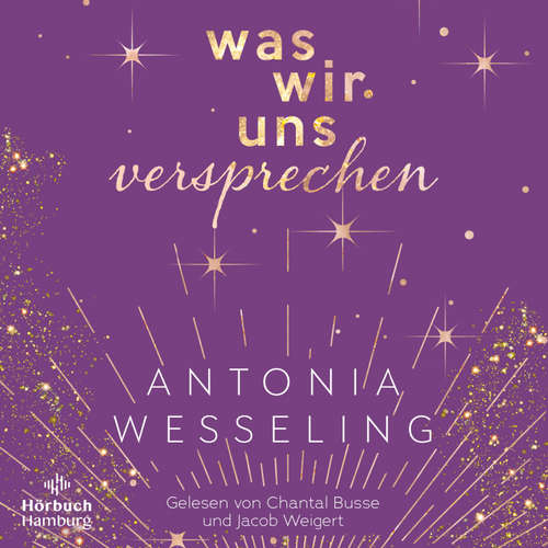 Hoerbuch Was wir uns versprechen (Light in the Dark 3) - Antonia Wesseling - Chantal Busse