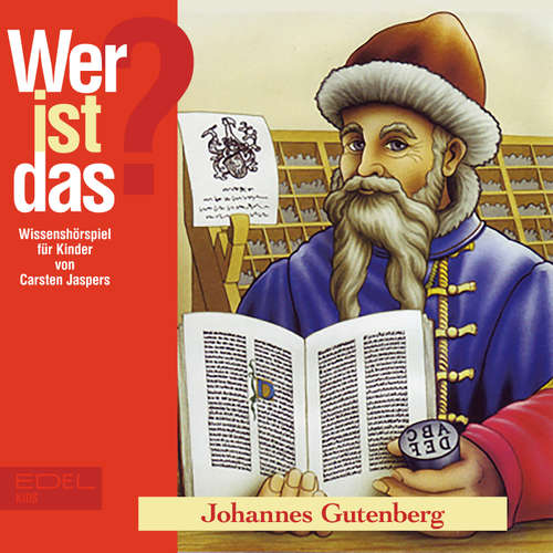 Hoerbuch Johannes Gutenberg (Wissenshörspiel für Kinder) - Carsten Jaspers - Christian Stark
