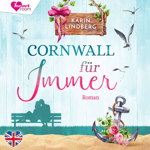Hoerbuch Cornwall für immer - Küstensehnsucht 2 - Karin Lindberg - Corinna Dorenkamp