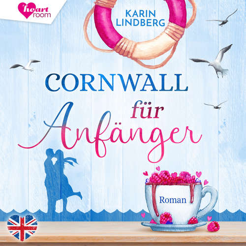 Hoerbuch Cornwall für Anfänger - Küstensehnsucht 1 - Karin Lindberg - Julia von Tettenborn