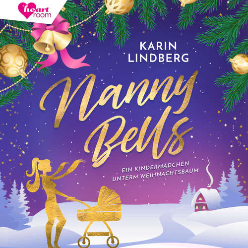 Hoerbuch Nanny Bells - Karin Lindberg - Corinna Dorenkamp