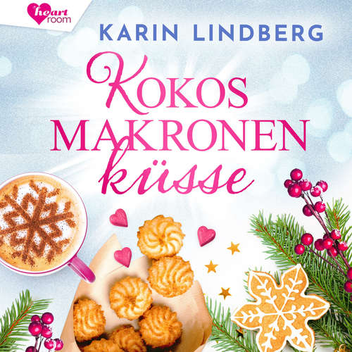 Hoerbuch Kokosmakronenküsse - Karin Lindberg - Rebecca Madita Hundt