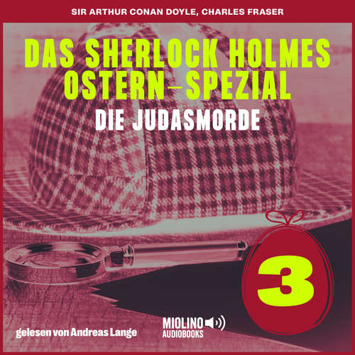 Hoerbuch Das Sherlock Holmes Ostern-Spezial (Die Judasmorde, Folge 3) - Charles Fraser - Andreas Lange