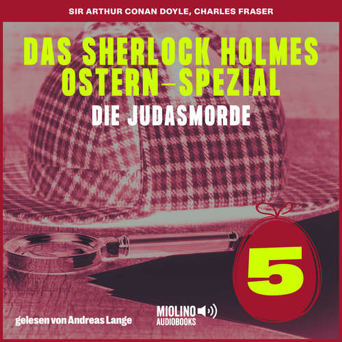 Hoerbuch Das Sherlock Holmes Ostern-Spezial (Die Judasmorde, Folge 5) - Sir Arthur Conan Doyle - Andreas Lange