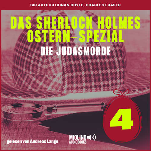 Hoerbuch Das Sherlock Holmes Ostern-Spezial (Die Judasmorde, Folge 4) - Sir Arthur Conan Doyle - Andreas Lange