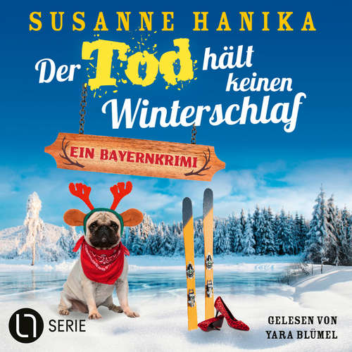 Hoerbuch Der Tod hält keinen Winterschlaf - Sofia und die Hirschgrund-Morde, Teil 21 - Susanne Hanika - Yara Blümel
