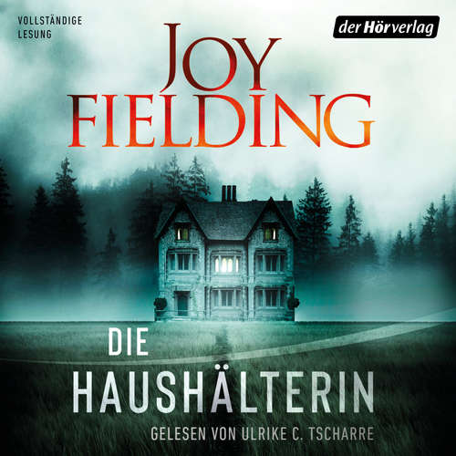 Hoerbuch Die Haushälterin - Joy Fielding - Ulrike C. Tscharre