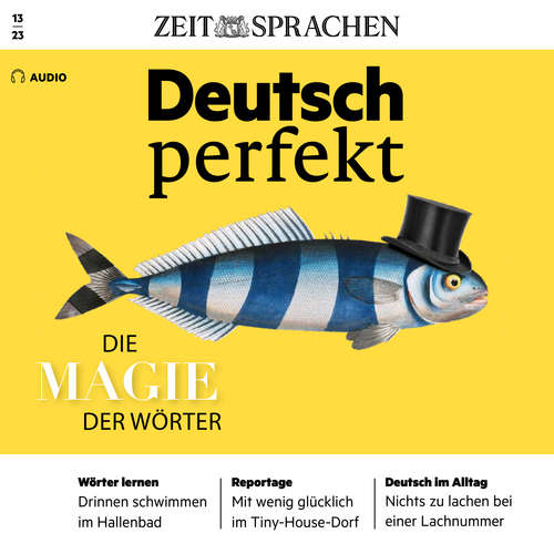 Hoerbuch Deutsch lernen Audio – Die Magie der Wörter - Alia Begisheva - Katja Amberger