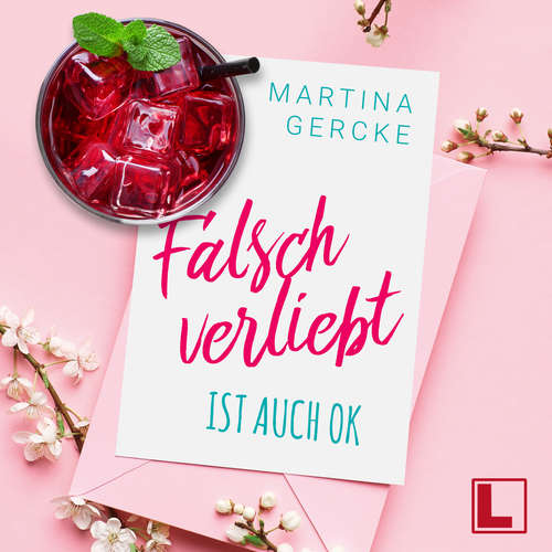 Hoerbuch Falsch verliebt ist auch ok - Martina Gercke - Günter Merlau