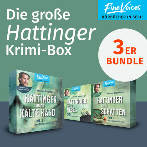 Hoerbuch Die große Hattinger Krimi Box - Hattinger und die kalte Hand + Hattinger und der Nebel + Hattinger und die Schatten - Thomas Bogenberger - Florian Odendahl