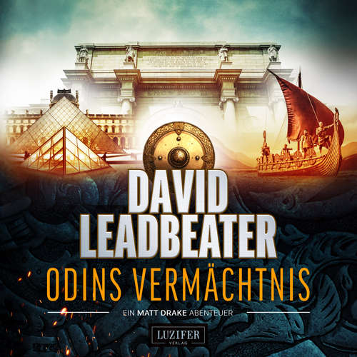 Hoerbuch Odins Vermächtnis (Matt Drake Abenteuer 1) - David Leadbeater - Wenzel Banneyer