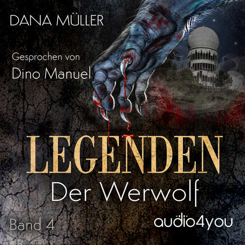 Hoerbuch Legenden Band 4 - Dana Müller - Dino Manuel