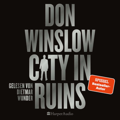Hoerbuch City in Ruins (ungekürzt) - Don Winslow - Dietmar Wunder