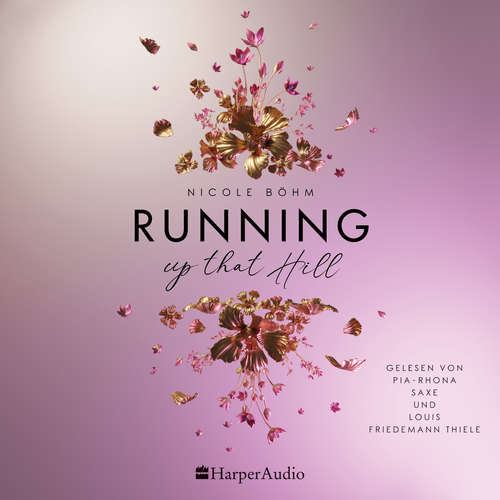 Hoerbuch Running up that Hill (ungekürzt) - Nicole Böhm - Pia-Rhona Saxe