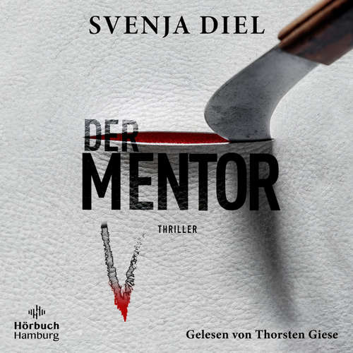 Hoerbuch Der Mentor - Svenja Diel - Thorsten Giese