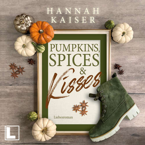 Hoerbuch Pumpkins, Spices & Kisses - Hannah Kaiser - Sabine König