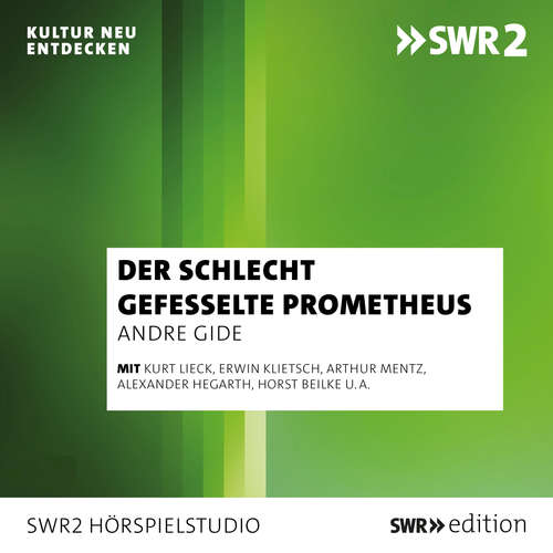 Hoerbuch Der schlecht gefesselte Prometheus - Andre Gide - Kurt Lieck