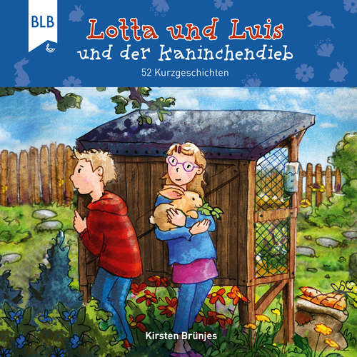 Hoerbuch Lotta und Luis und der Kaninchendieb - Kirsten Brünjes - Philipp Schepmann